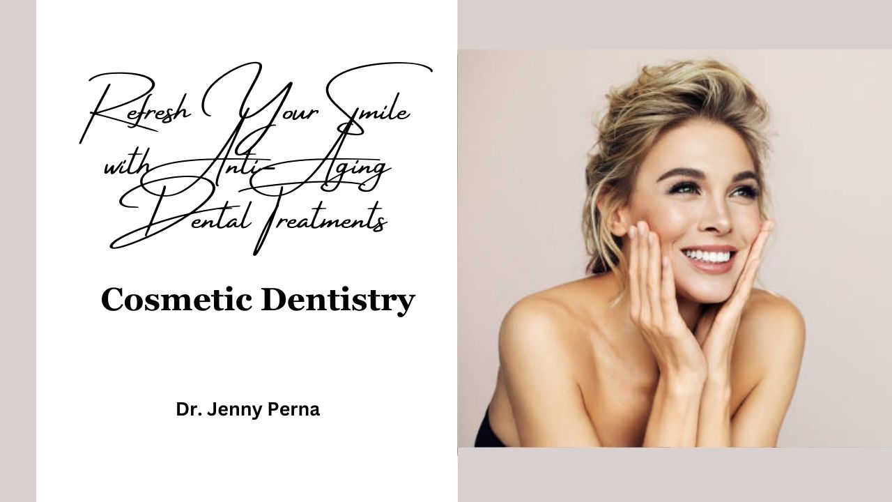 rejuvenate your smile with cosmetic dentistry treatments